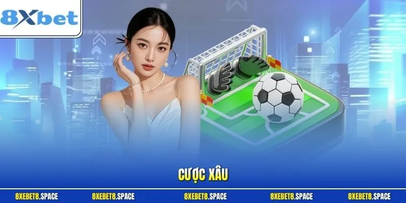 Cược xâu