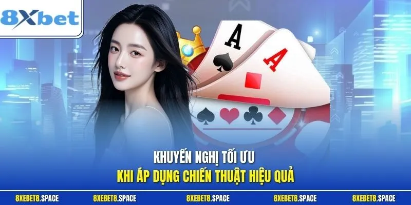 Khuyến nghị tối ưu khi áp dụng chiến thuật hiệu quả