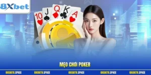 Mẹo chơi Poker